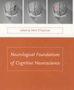 Beispielbild fr Neurological foundations of cognitive neuroscience. zum Verkauf von Kloof Booksellers & Scientia Verlag