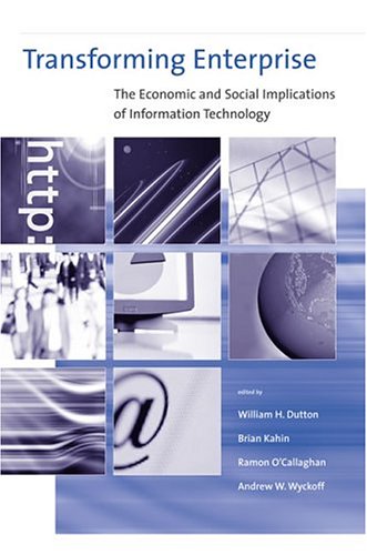 Stock image for Transforming Enterprise : The Economic and Social Implications of Information Technology for sale by Better World Books