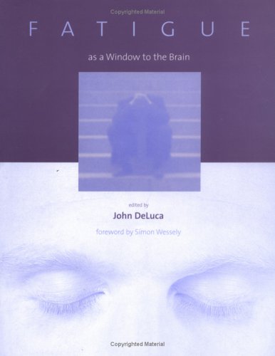 Stock image for Fatigue as a Window to the Brain for sale by Better World Books