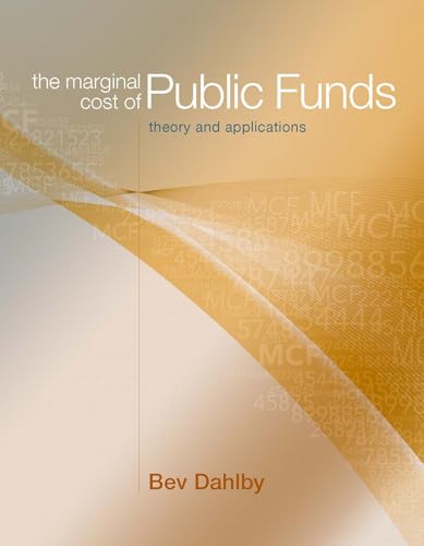 The Marginal Cost of Public Funds: Theory and Applications,