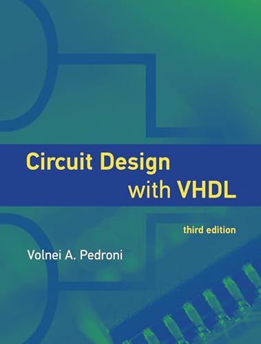 Beispielbild fr Circuit Design with VHDL, third edition (Mit Press) zum Verkauf von BooksRun