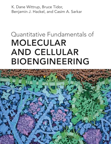 Beispielbild fr Quantitative Fundamentals of Molecular and Cellular Bioengineering (Mit Press) zum Verkauf von BooksRun