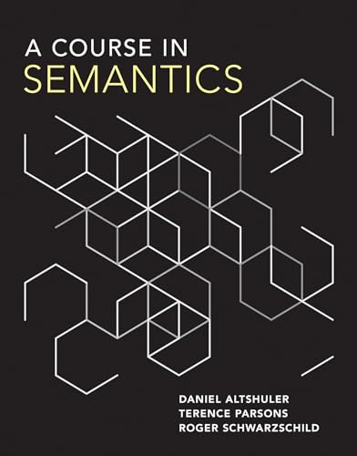 Imagen de archivo de A Course in Semantics (Mit Press) a la venta por Bellwetherbooks