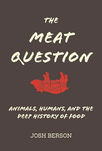 9780262042895: The Meat Question: Animals, Humans, and the Deep History of Food (The MIT Press)