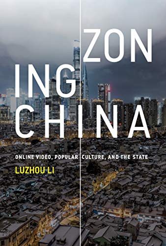 Stock image for Zoning China: Online Video, Popular Culture, and the State (Information Policy) for sale by HPB-Red