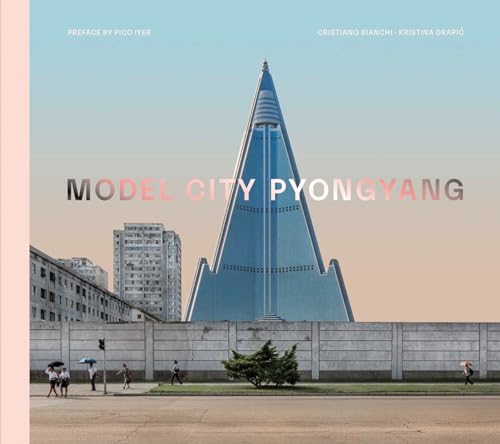 Beispielbild fr Model City: Pyongyang (Mit Press) zum Verkauf von Bellwetherbooks