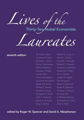 9780262043779: Lives of the Laureates, seventh edition: Thirty-Two Nobel Economists