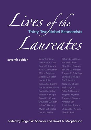 Stock image for Lives of the Laureates, seventh edition: Thirty-Two Nobel Economists (The MIT Press) for sale by Powell's Bookstores Chicago, ABAA