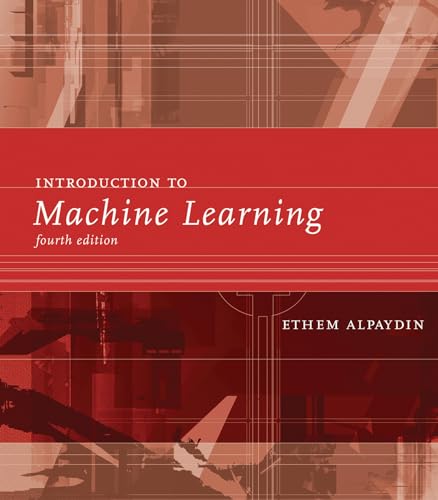Beispielbild fr Introduction to Machine Learning (Adaptive Computation and Machine Learning series) zum Verkauf von Monster Bookshop