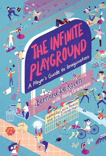 Beispielbild fr The Infinite Playground: A Player's Guide to Imagination zum Verkauf von Revaluation Books