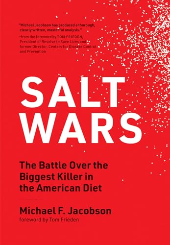 Stock image for Salt Wars : The Battle over the Biggest Killer in the American Diet for sale by Better World Books: West