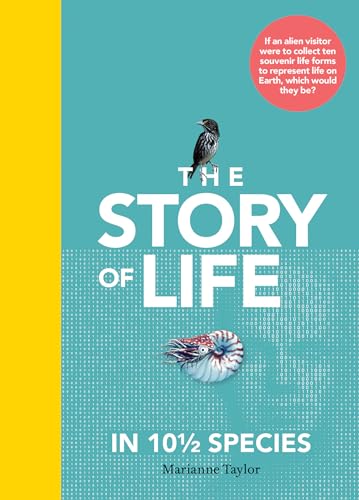 9780262044486: The Story of Life in Ten and 1/2 Species