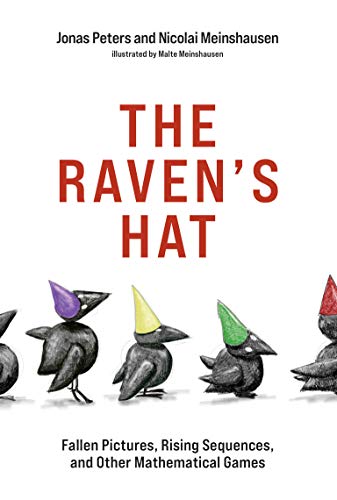 Stock image for The Raven's Hat : Fallen Pictures, Rising Sequences, and Other Mathematical Games for sale by Better World Books: West