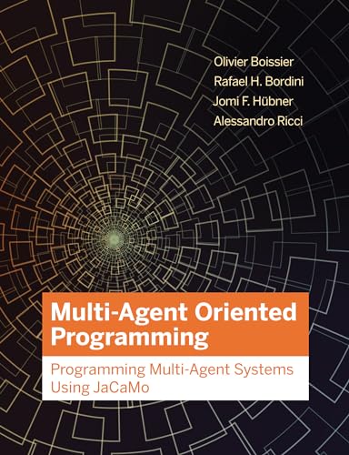 Immagine dell'editore per Multi-Agent Oriented Programming: Programming Multi-Agent Systems Using JaCaMo (Intelligent Robotics and Autonomous Agents series) venduto da medimops