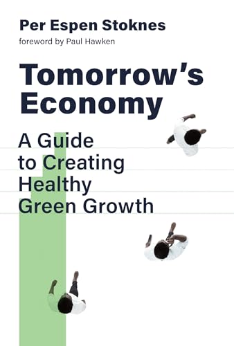 Stock image for Tomorrow's Economy: A Guide to Creating Healthy Green Growth for sale by ThriftBooks-Atlanta