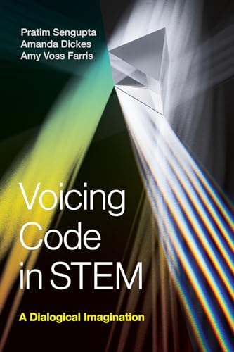 Stock image for Voicing Code in STEM: A Dialogical Imagination for sale by Bellwetherbooks