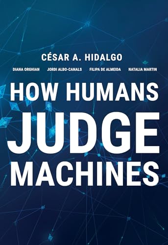 Imagen de archivo de How Humans Judge Machines a la venta por Bellwetherbooks