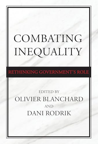 9780262045612: Combating Inequality: Rethinking Government's Role