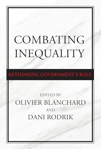 Stock image for Combating Inequality: Rethinking Government's Role for sale by Bellwetherbooks