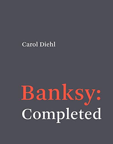 Stock image for Banksy: Completed for sale by Strand Book Store, ABAA