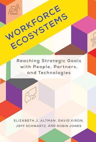 Stock image for Workforce Ecosystems: Reaching Strategic Goals with People, Partners, and Technologies (Management on the Cutting Edge) for sale by Blue Vase Books
