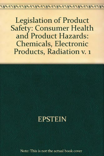 Beispielbild fr Consumer Health and Product Hazards Vol. 1 : Chemicals, Electronic Products, Radiation of the Legislation of Product Safety zum Verkauf von Better World Books