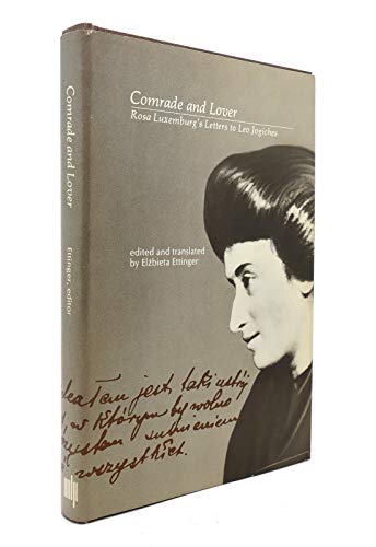 9780262050210: Comrade and Lover: Rosa Luxemburg's Letters to Leo Jogiches
