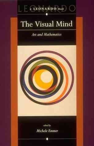 Imagen de archivo de The Visual Mind: Art and Mathematics a la venta por ThriftBooks-Atlanta
