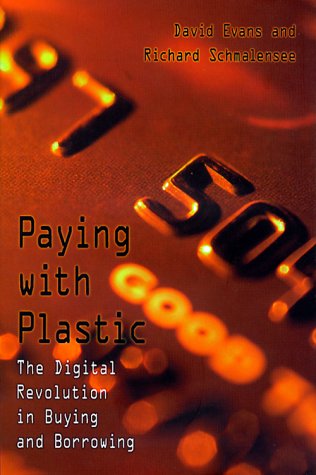 Beispielbild fr Paying with Plastic : The Digital Revolution in Buying and Borrowing zum Verkauf von Better World Books