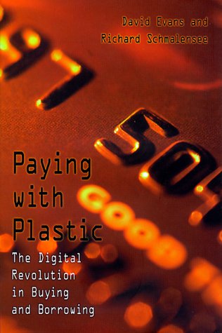 Stock image for Paying with Plastic: The Digital Revolution in Buying and Borrowing for sale by ThriftBooks-Dallas