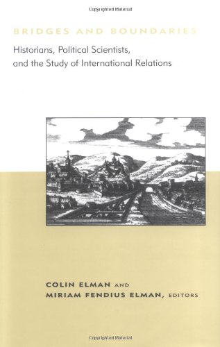 Stock image for Bridges and Boundaries: Historians, Political Scientists, and the Study of International Relations (BCSIA Studies in International Security) for sale by HPB-Red
