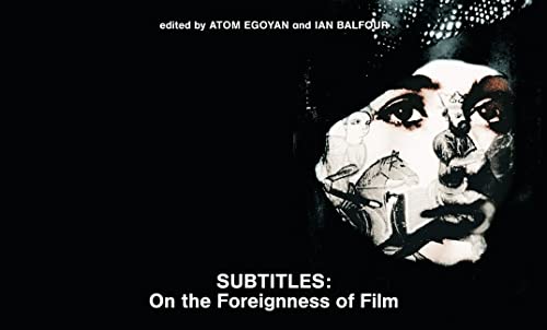 9780262050784: Subtitles: On the Foreignness of Film (Alphabet City)