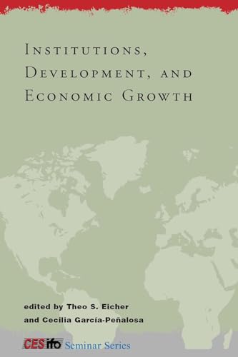 9780262050814: Institutions, Development, and Economic Growth (CESifo Seminar Series)