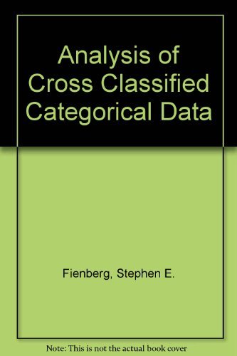 Imagen de archivo de The Analysis of Cross-Classified Categorical Data a la venta por Better World Books: West