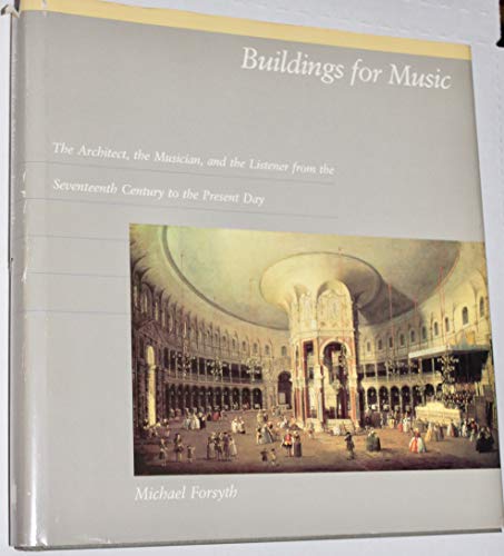 9780262060899: Forsyth: Buildings for Music - Architect the Mus Icia& Listener from 17 Century to Present