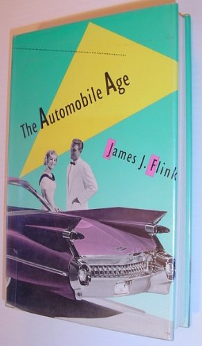 Beispielbild fr The Automobile Age zum Verkauf von BooksRun