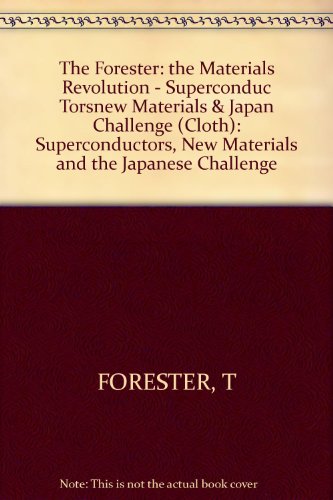 Stock image for The Materials Revolution: Superconductors, New Materials, and the Japanese Challenge for sale by Wonder Book