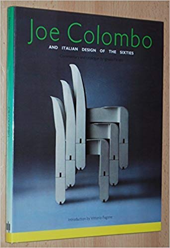 Stock image for Joe Colombo and Italian Design of the Sixties for sale by Sequitur Books