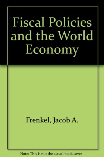 9780262061490: Frenkel: Fiscal Policies & The World Economy 2ed (cloth)