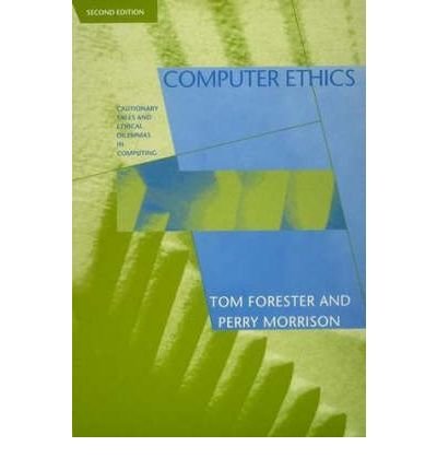 Stock image for Computer Ethics, Cautionary Tales & Ethical Dilemmas in Computing for sale by Hammonds Antiques & Books