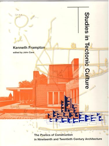 Beispielbild fr Studies in Tectonic Culture : The Poetics of Construction in Nineteenth and Twentieth Century Architecture zum Verkauf von Better World Books