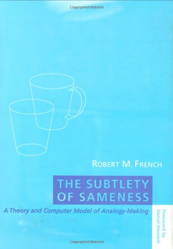 Imagen de archivo de The Subtlety of Sameness: A Theory and Computer Model of Analogy-Making a la venta por HPB-Red