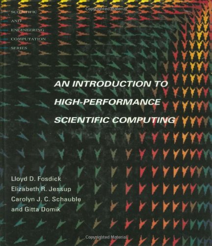 Beispielbild fr Introduction to High-Performance Scientific Computing (Scientific and Engineering Computation) zum Verkauf von Powell's Bookstores Chicago, ABAA