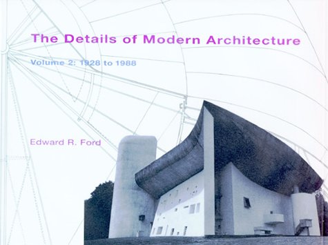 Beispielbild fr The Details of Modern Architecture 2, Vol. 2: 1928 to 1988 zum Verkauf von GF Books, Inc.