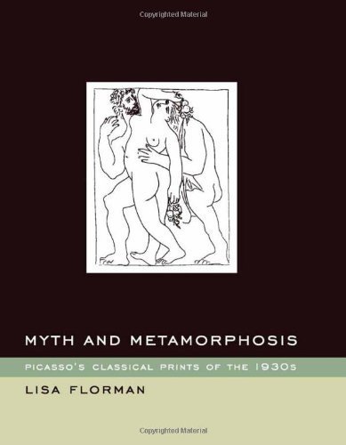 Imagen de archivo de Myth and Metamorphosis: Picasso's Classical Prints of the 1930s a la venta por HPB-Ruby