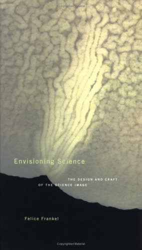 Beispielbild fr Envisioning Science: The Design and Craft of the Science Image zum Verkauf von Wonder Book