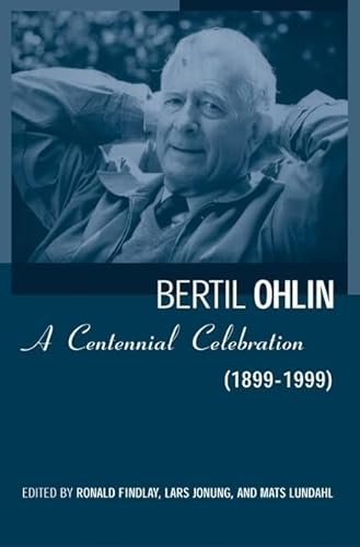 Beispielbild fr Bertil Ohlin : A Centennial Celebration (1899-1999) zum Verkauf von Better World Books: West