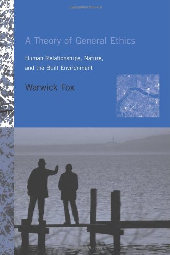 9780262062558: A Theory of General Ethics: Human Relationships, Nature, and the Built Environment