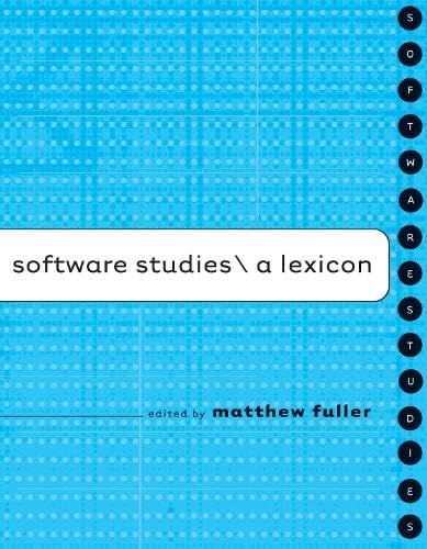 Stock image for Software Studies: A Lexicon (Leonardo) for sale by Phatpocket Limited