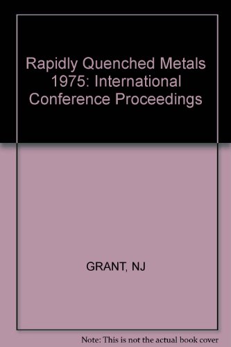 Beispielbild fr Rapidly Quenched Metals (Rapidly Quenched Metals: International Conference Proceedings) zum Verkauf von buchlando-buchankauf